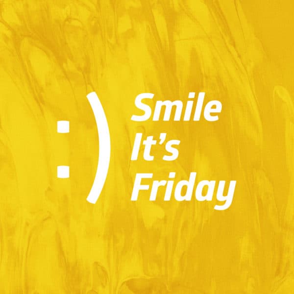 Smile! It's Friday!