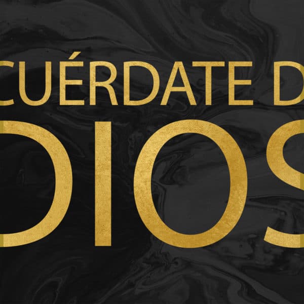 Acuérdate de Dios
