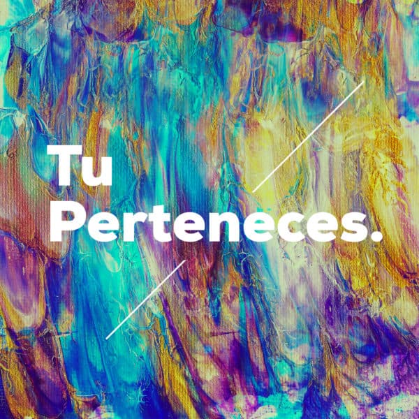 Tu perteneces.
