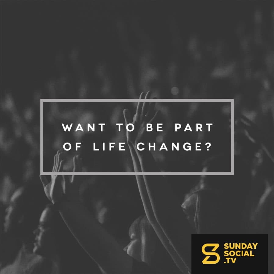 Want to be part of life change?