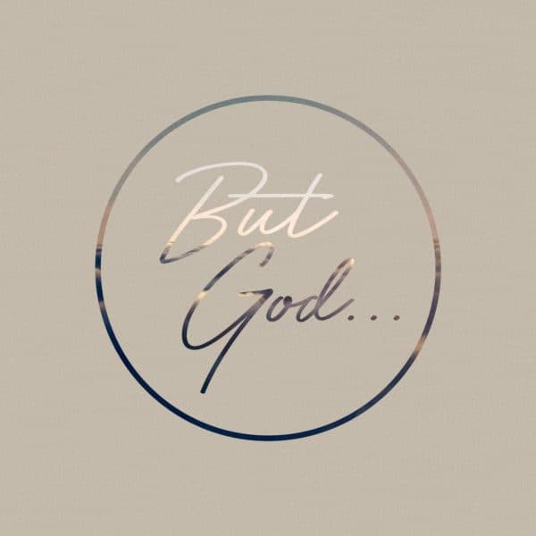But God...
