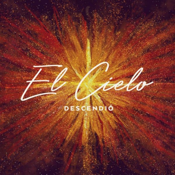 El Cielo Descendió