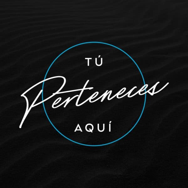 Tú perteneces aquí.