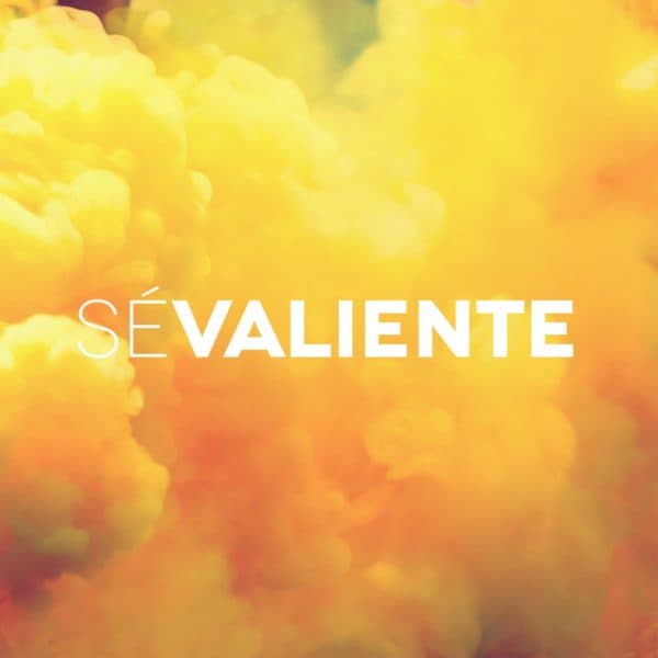 Sé Valiente