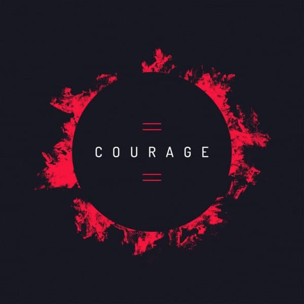 Courage