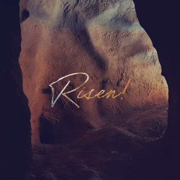 Risen!