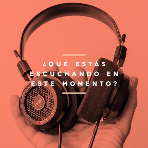 ¿Qué estás escuchando en este momento?
