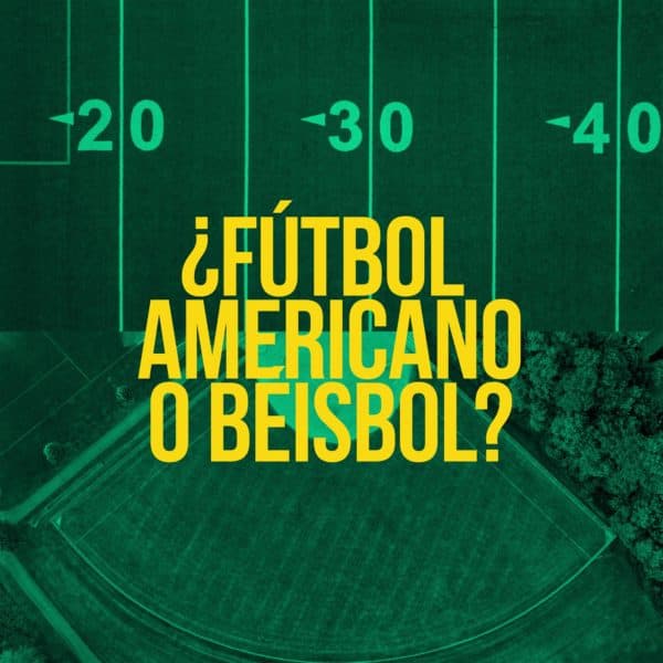 ¿Fútbol Americano o béisbol?