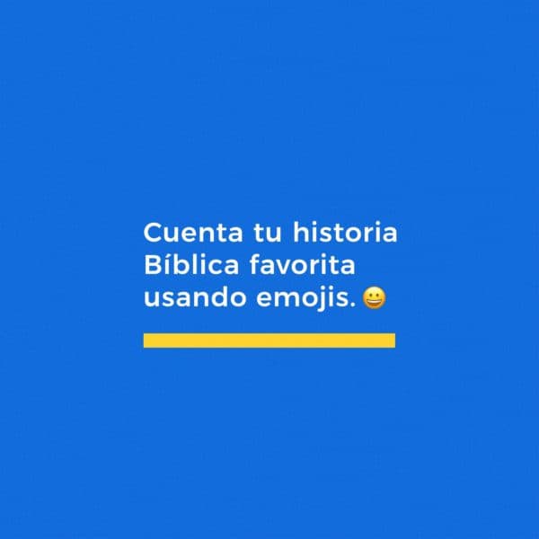 Cuenta tu historia Bíblica favorita usando emojis.