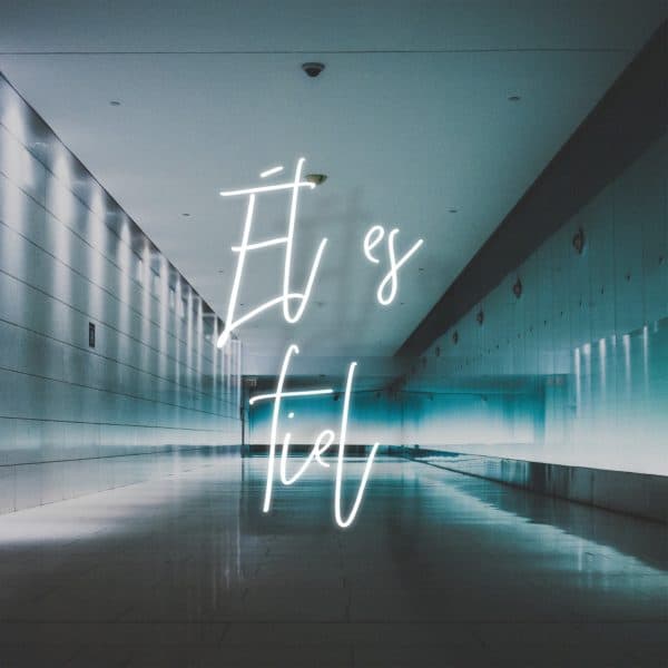 Él es fiel