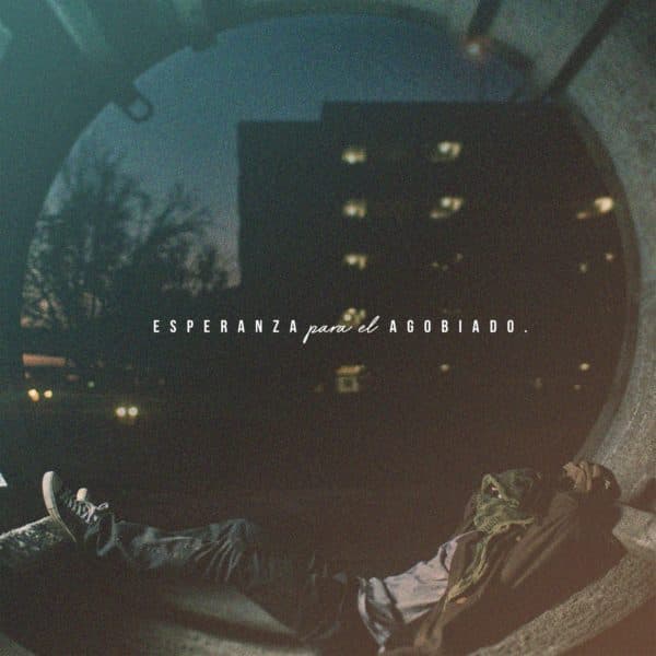 Esperanza para el agobiado.