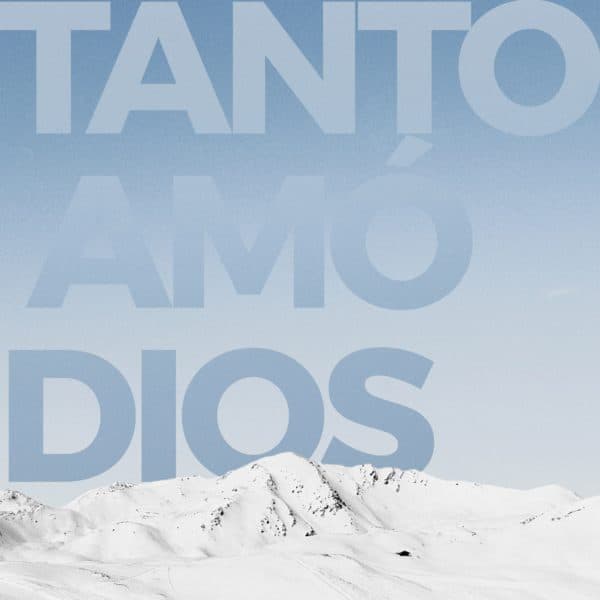 Tanto amó Dios