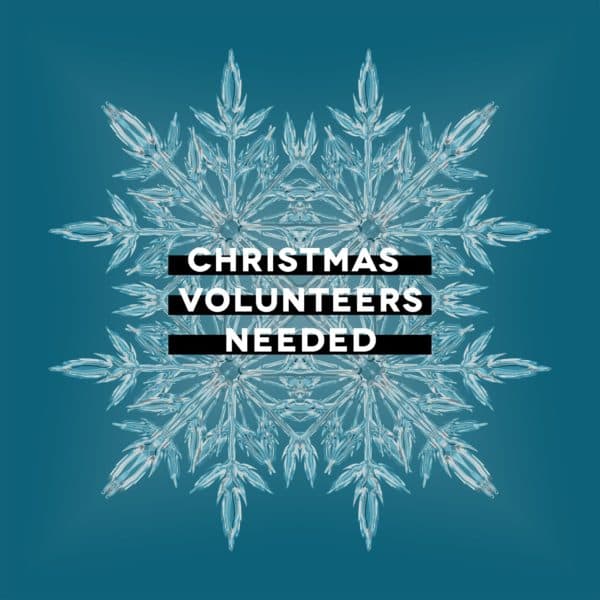 Christmas Volunteers Needed