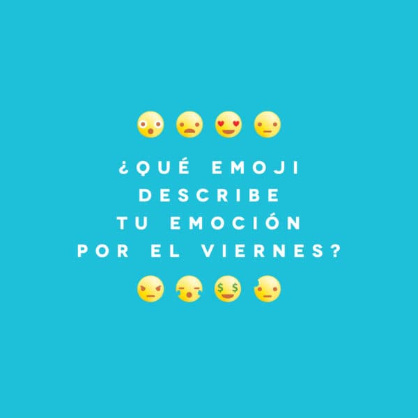 ¿Qué emoji describe tu emoción por el Viernes?
