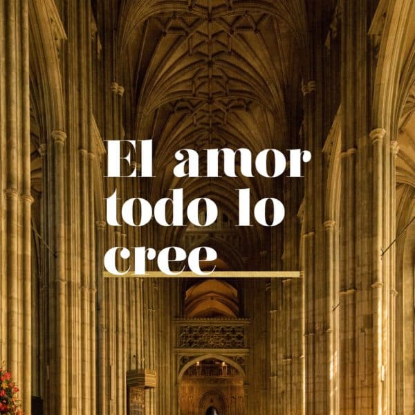El amor todo lo cree
