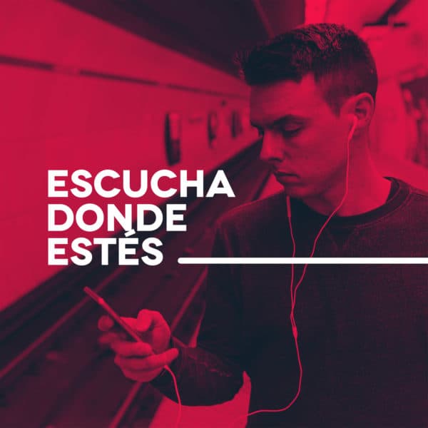 Escucha donde estés