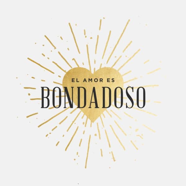 El amor es bondadoso