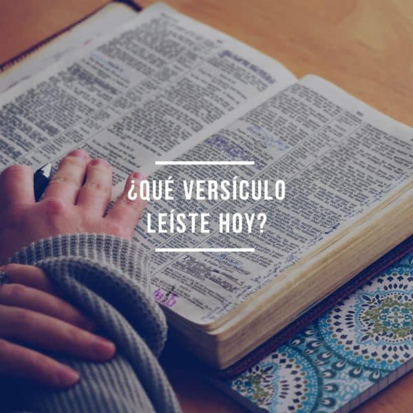 ¿Qué versículo leíste hoy?