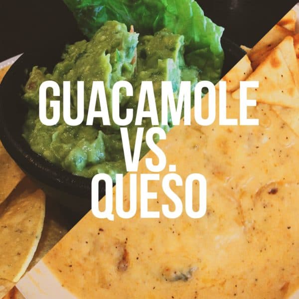 Guacamole vs Queso