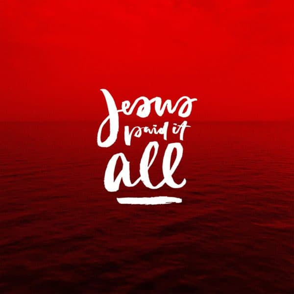 Jesus Paid it All