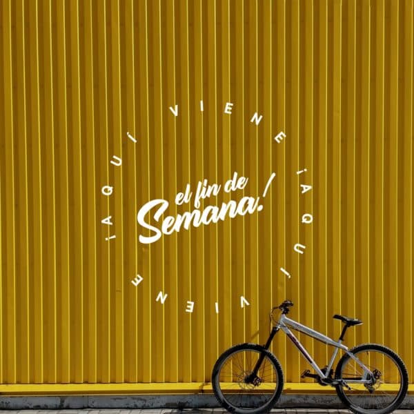 ¡Aquí viene el fin de semana!