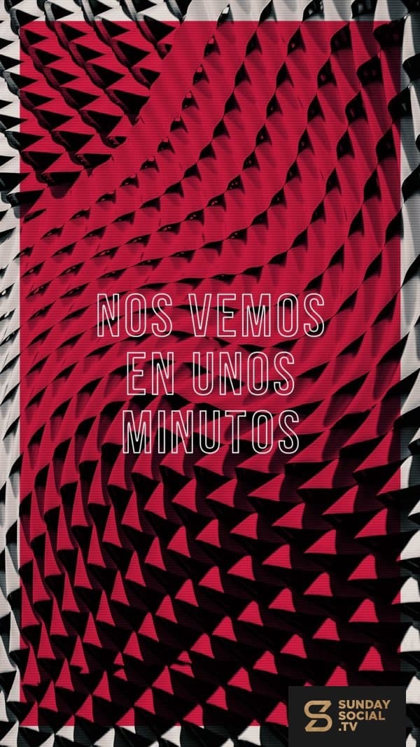 ¡Nos vemos en unos minutos!
