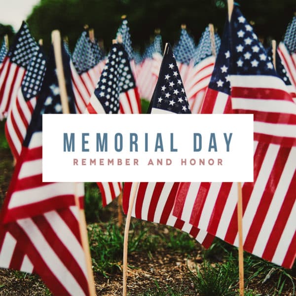 Memorial Day - Remember and honor