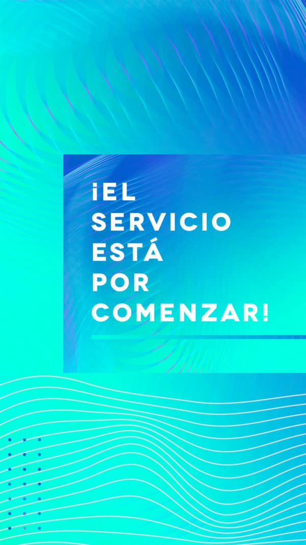 ¡El servicio está por comenzar!