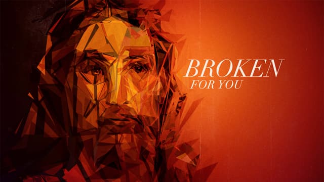 Broken for You