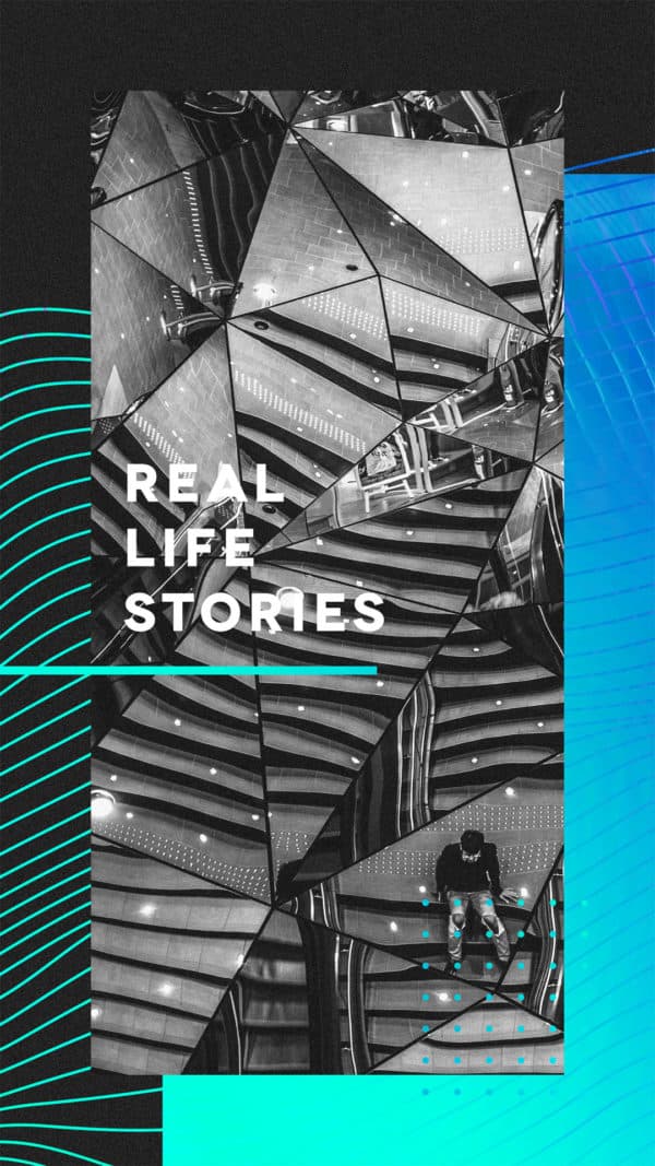 Real life stories