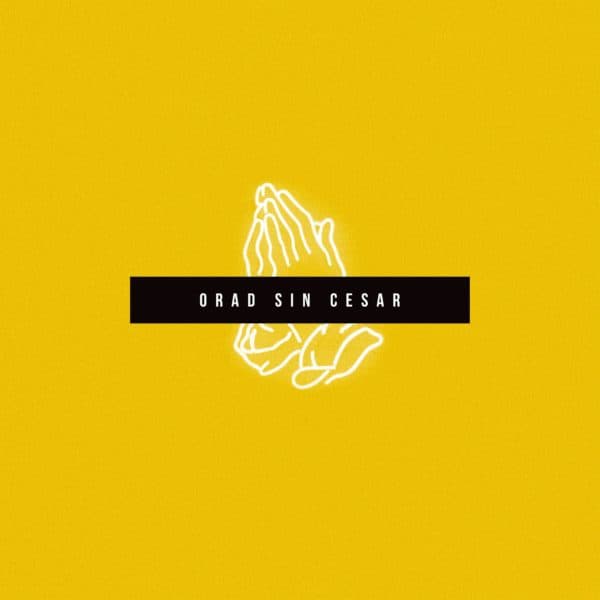 Orad sin cesar