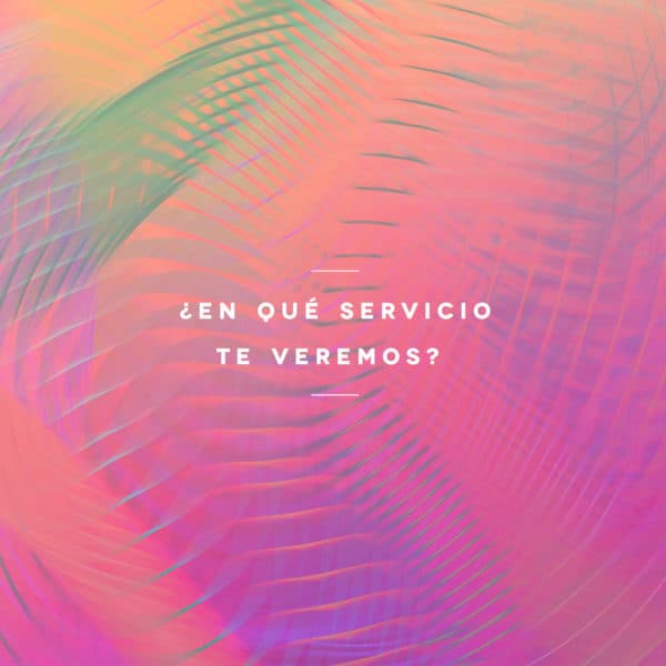 ¿En qué servicio te veremos?