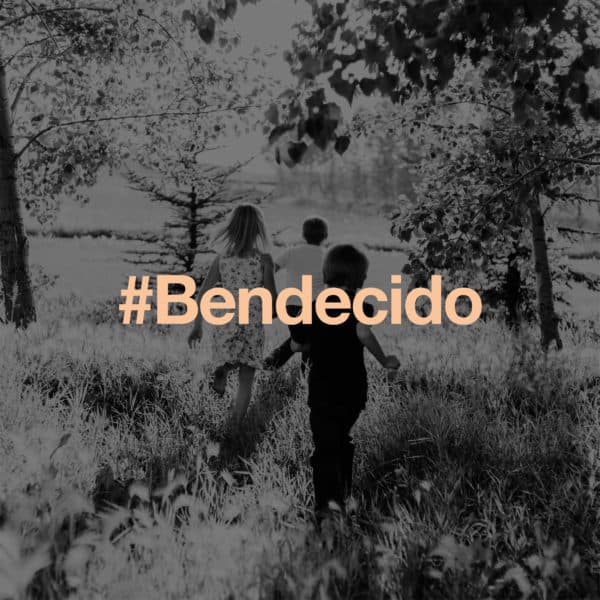 #Bendecido