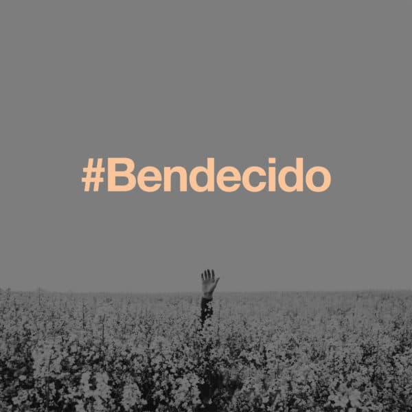 #Bendecido