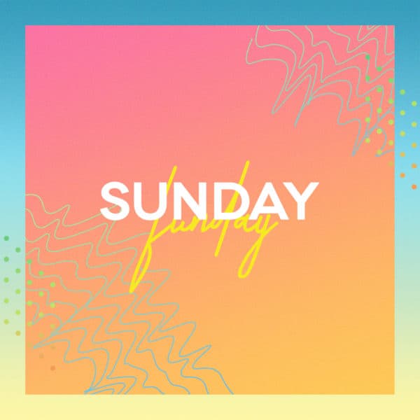Sunday Funday
