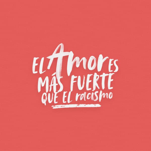 El amor es más fuerte que el racismo