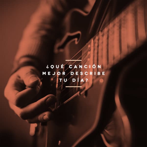 ¿Qué canción mejor describe tu día?