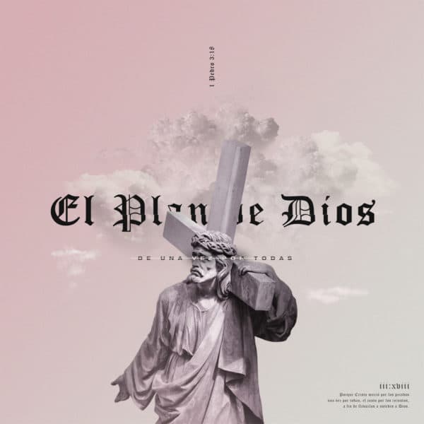 El plan de Dios. De una vez por todas. Porque Cristo murió por los pecados una vez por todas, el justo por los injustos, a fin de llevarlos a ustedes a Dios. - 1 Pedro 3:18