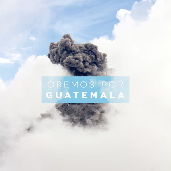 Oremos por Guatemala