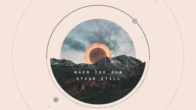 When the Sun Stood Still