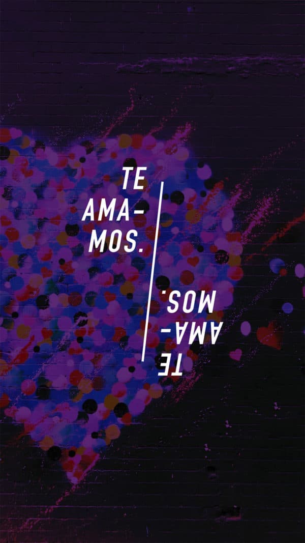 Te amamos.