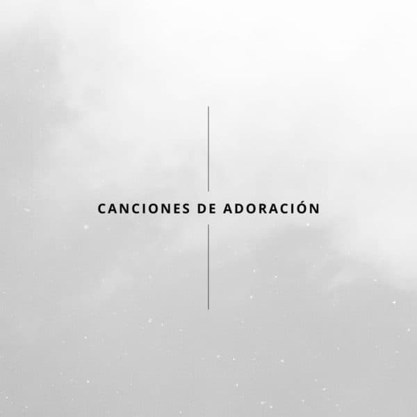 Canciones de Adoración