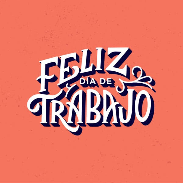 Feliz Día del Trabajo