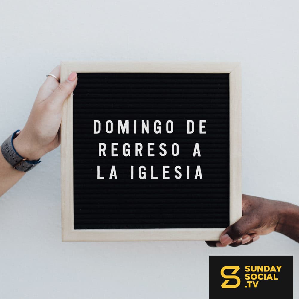 Domingo de Regreso a La Iglesia