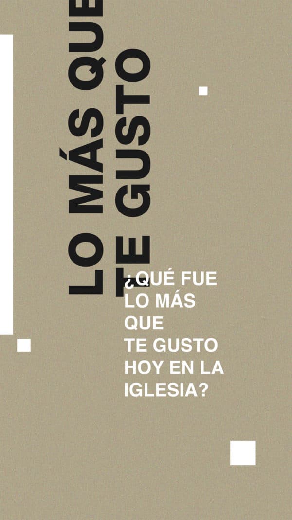 ¿Qué fue lo más que te gusto hoy en la iglesia?