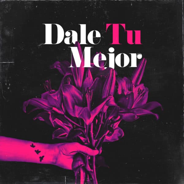 Dale tu mejor.