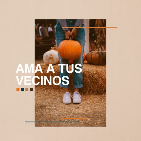 Ama a tus vecinos