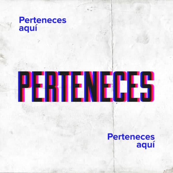 Perteneces aquí.