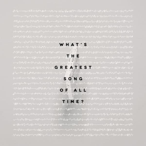 What's the greatest song of all time?