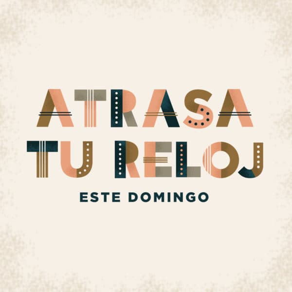 Atrasa tu Reloj este Domingo